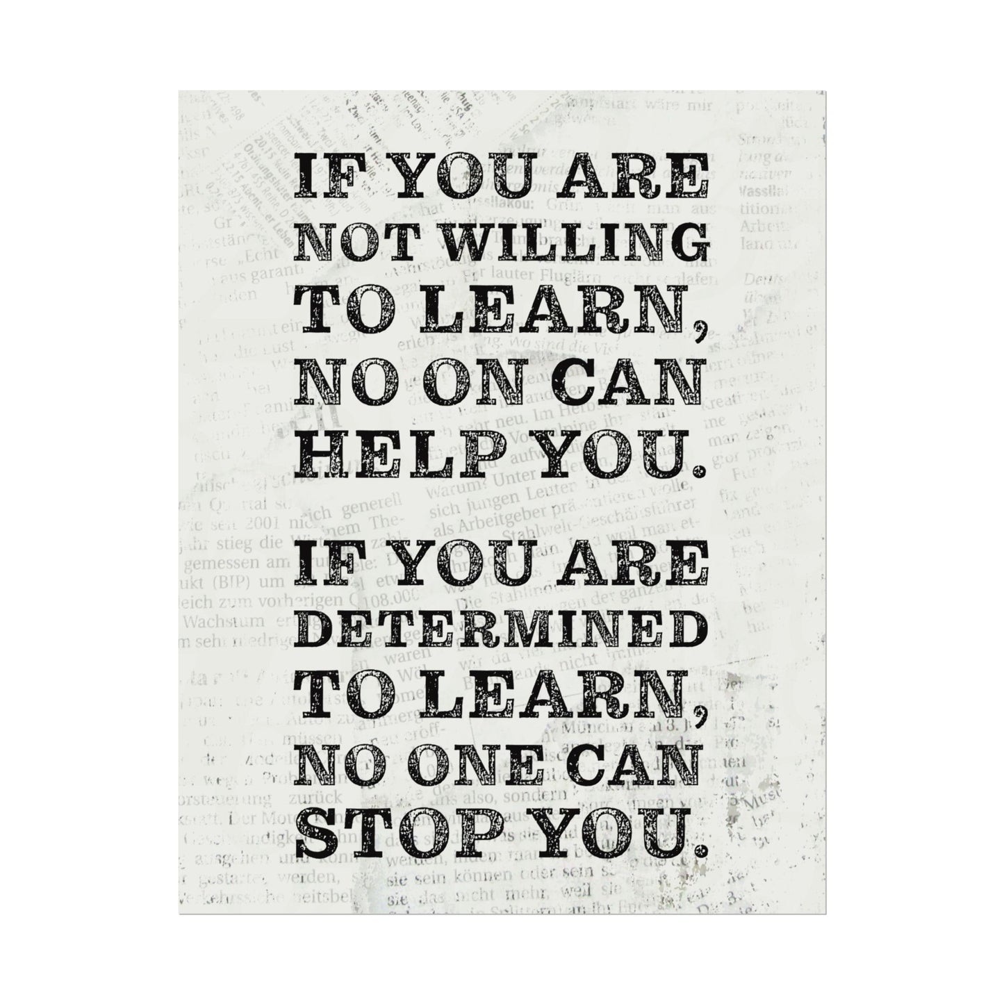 If You are Not Willing to Learn Motivational Art Print