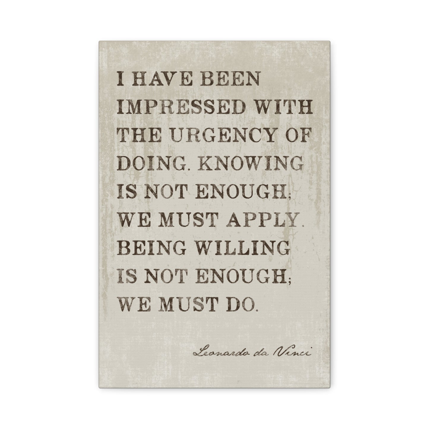 I Have Been Impressed (Leonardo Da Vinci Quote), Motivational Canvas Wall Art