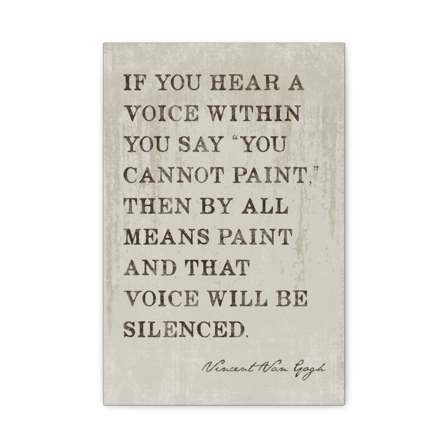 If You Hear A Voice Within (Vincent Van Gogh Quote), Motivational Canvas Wall Art