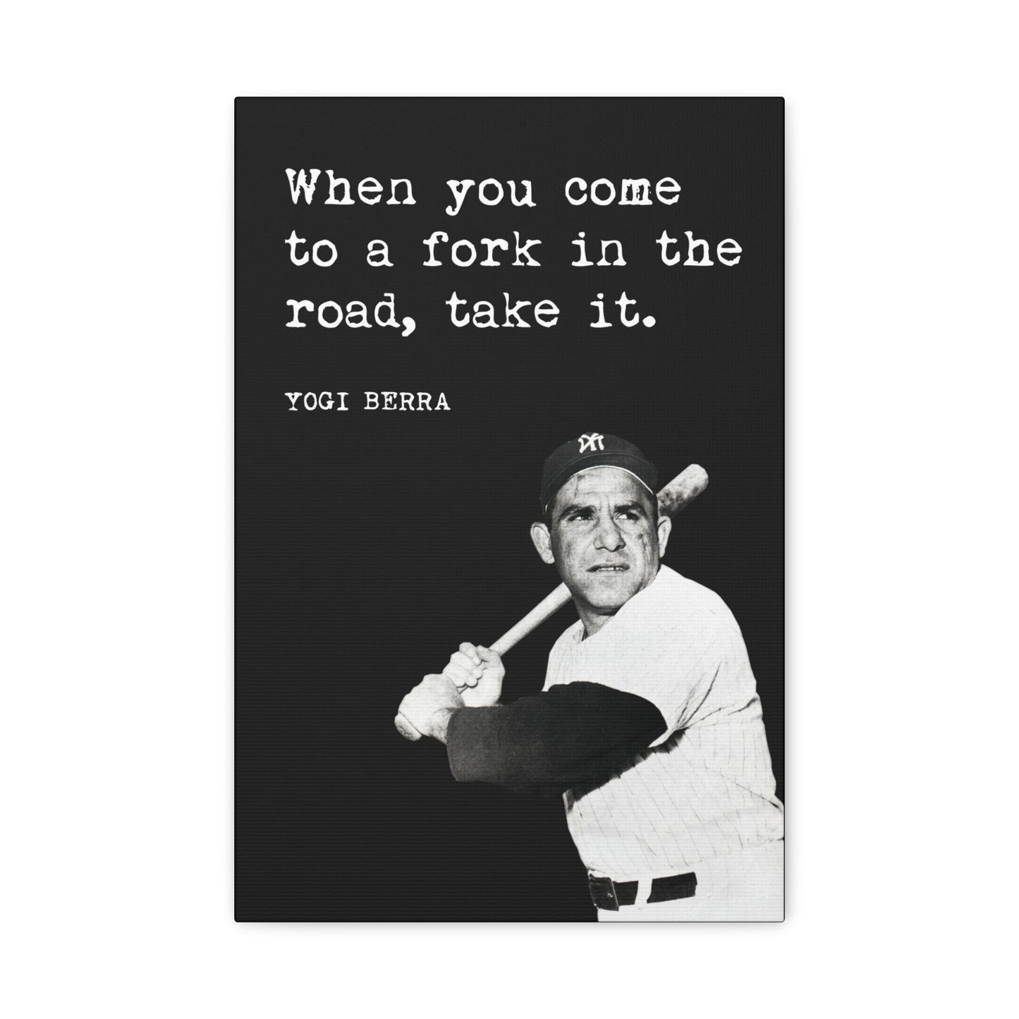 Yogi Berra - When You Come To A Fork In The Road Take It Baseball Canvas Wall Art
