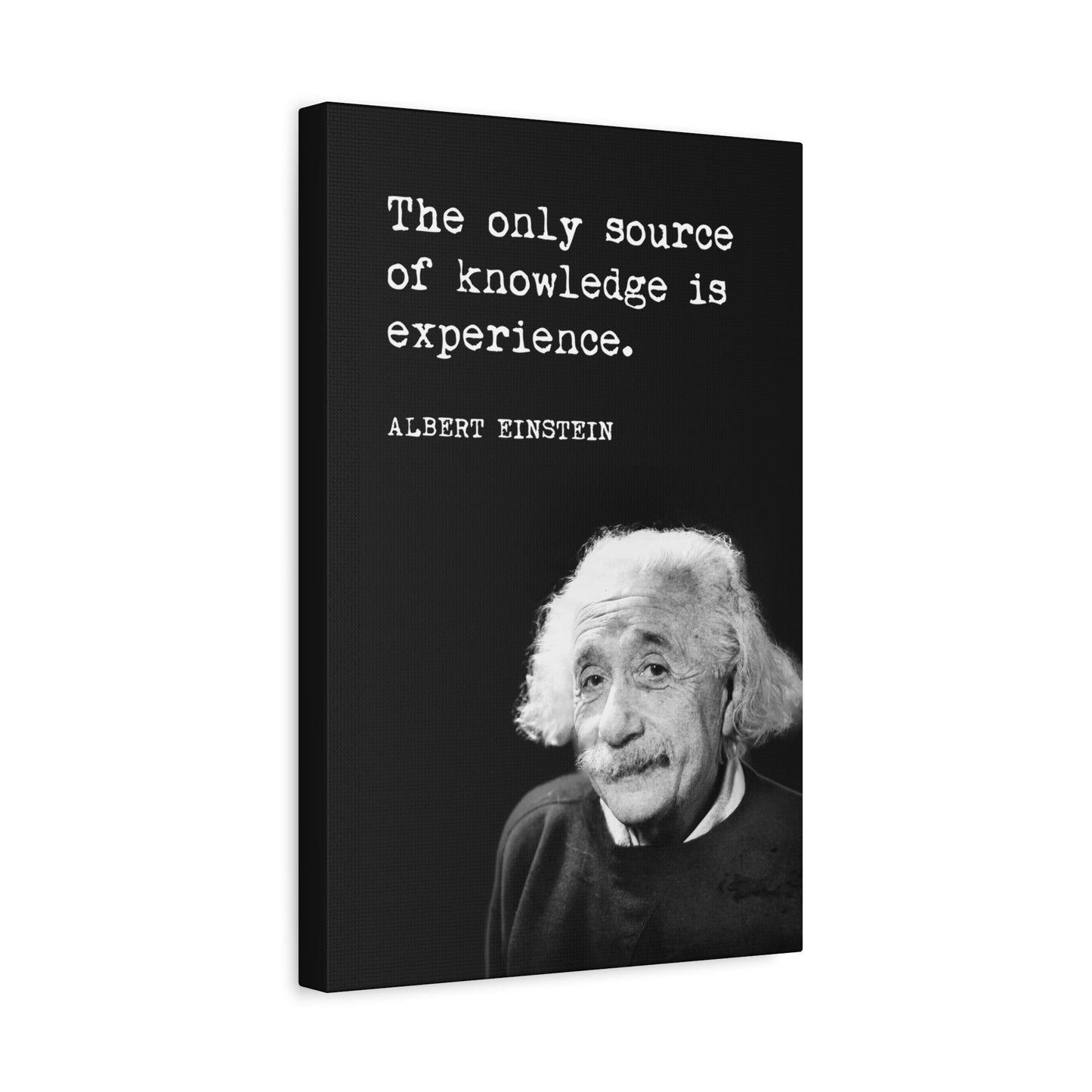 The Only Source Of Knowledge Is Experience (Albert Einstein Quote) Canvas Wall Art