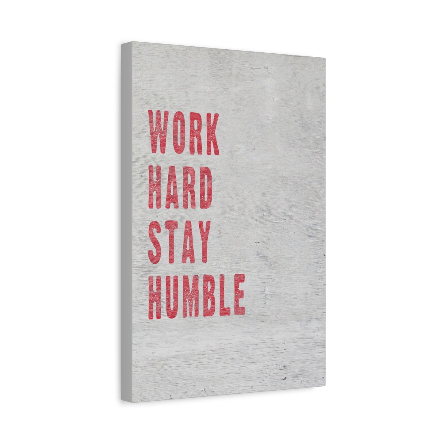 Work Hard Stay Humble - Motivational Canvas Wall Art