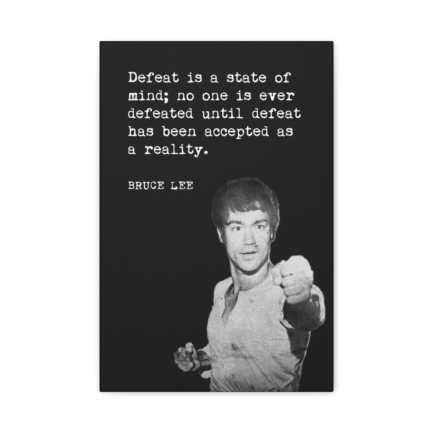 Defeat Is A State Of Mind (Bruce Lee Quote), Motivational Canvas Print