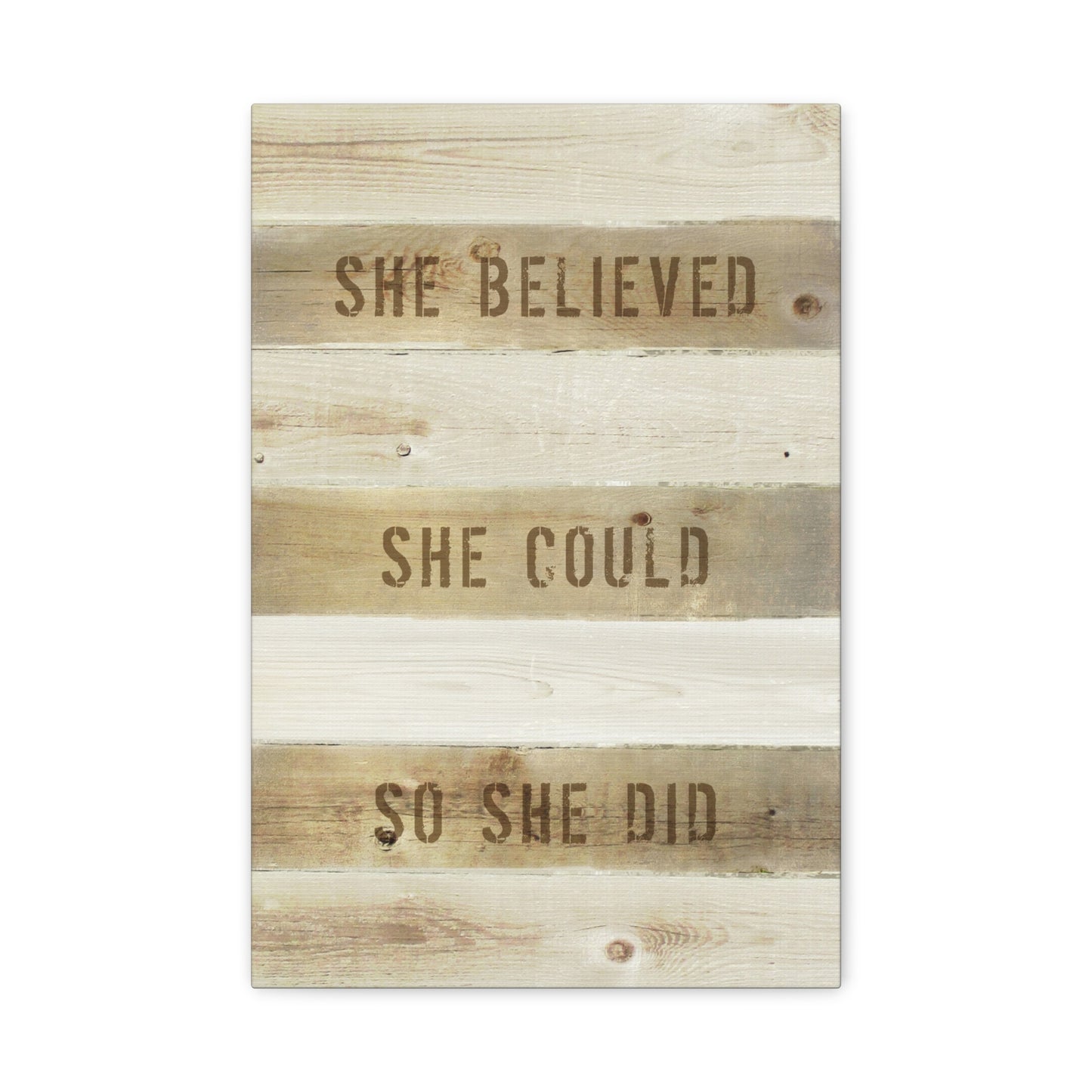 She Believed She Could So She Did - Motivational Canvas Wall Art