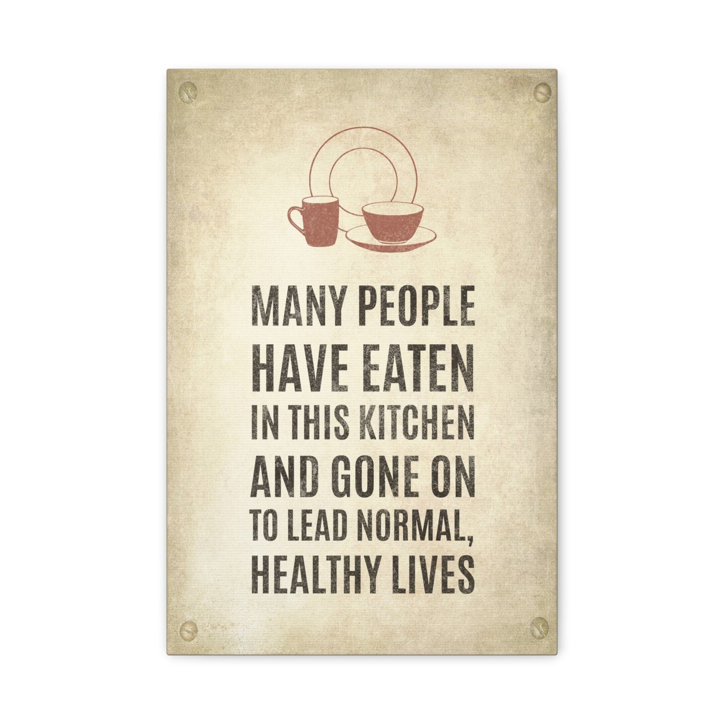 Many People Have Eaten In This Kitchen Canvas Wall Art