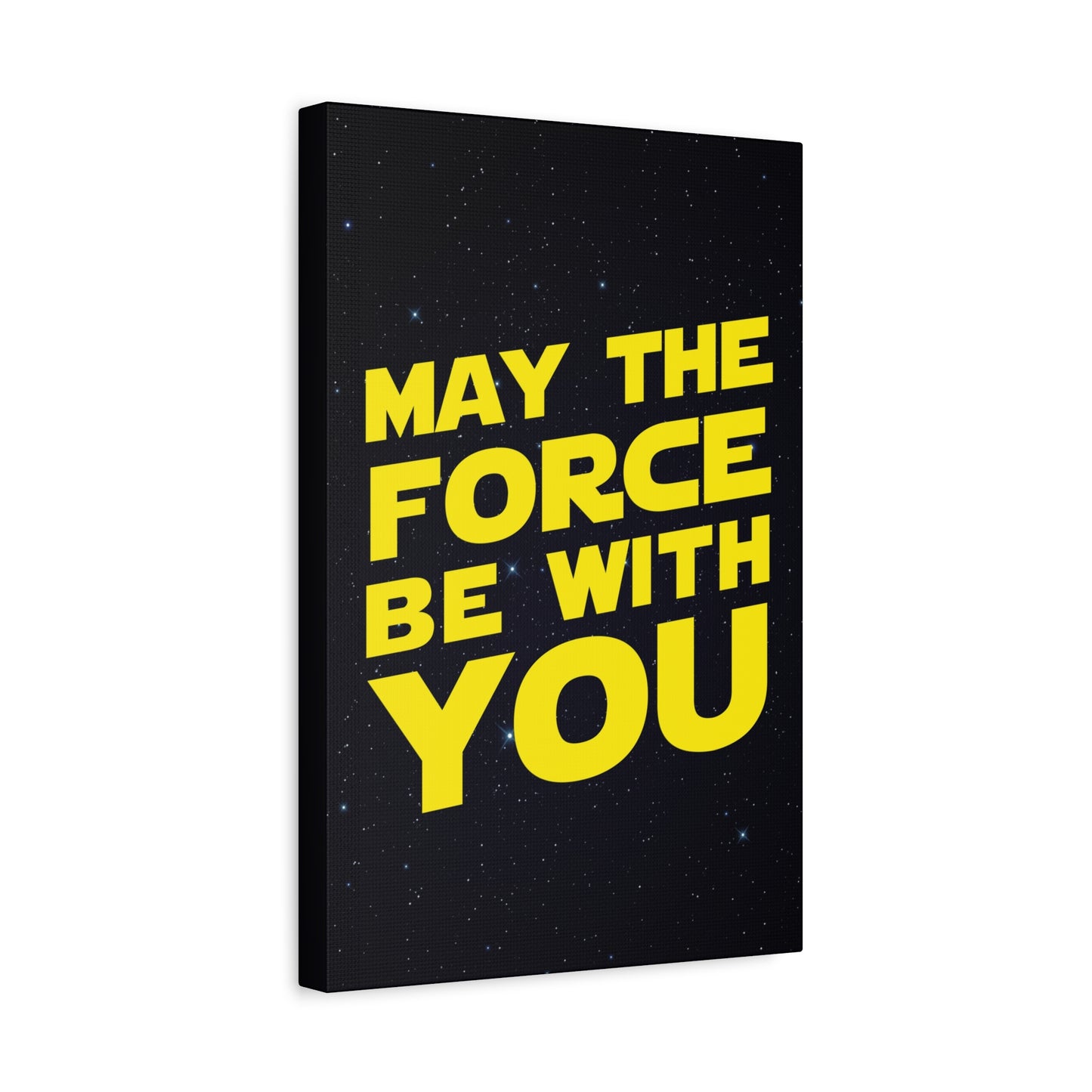 May The Force Be With You Canvas Wall Art