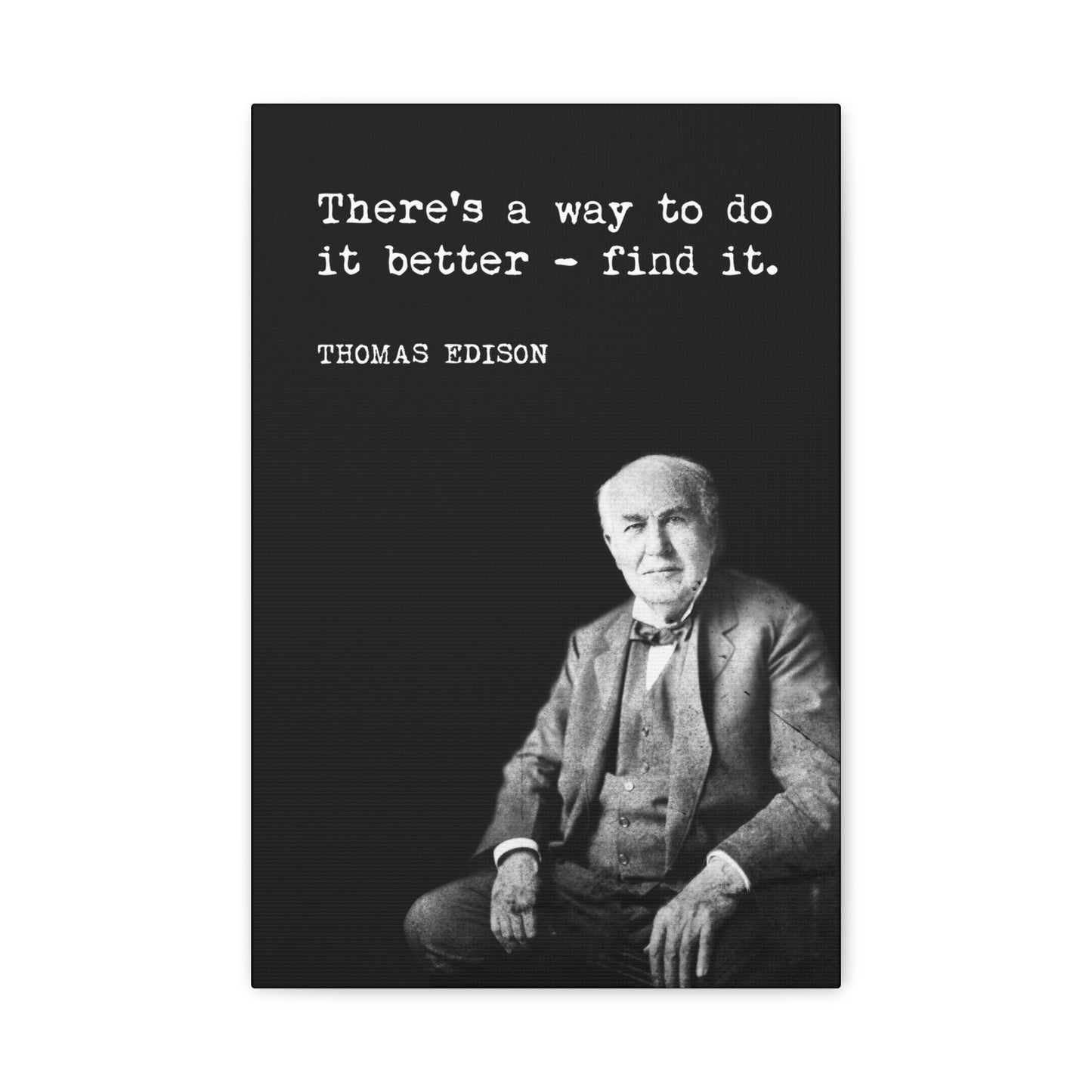 There's A Way To Do It Better (Thomas Edison Quote) Canvas Wall Art