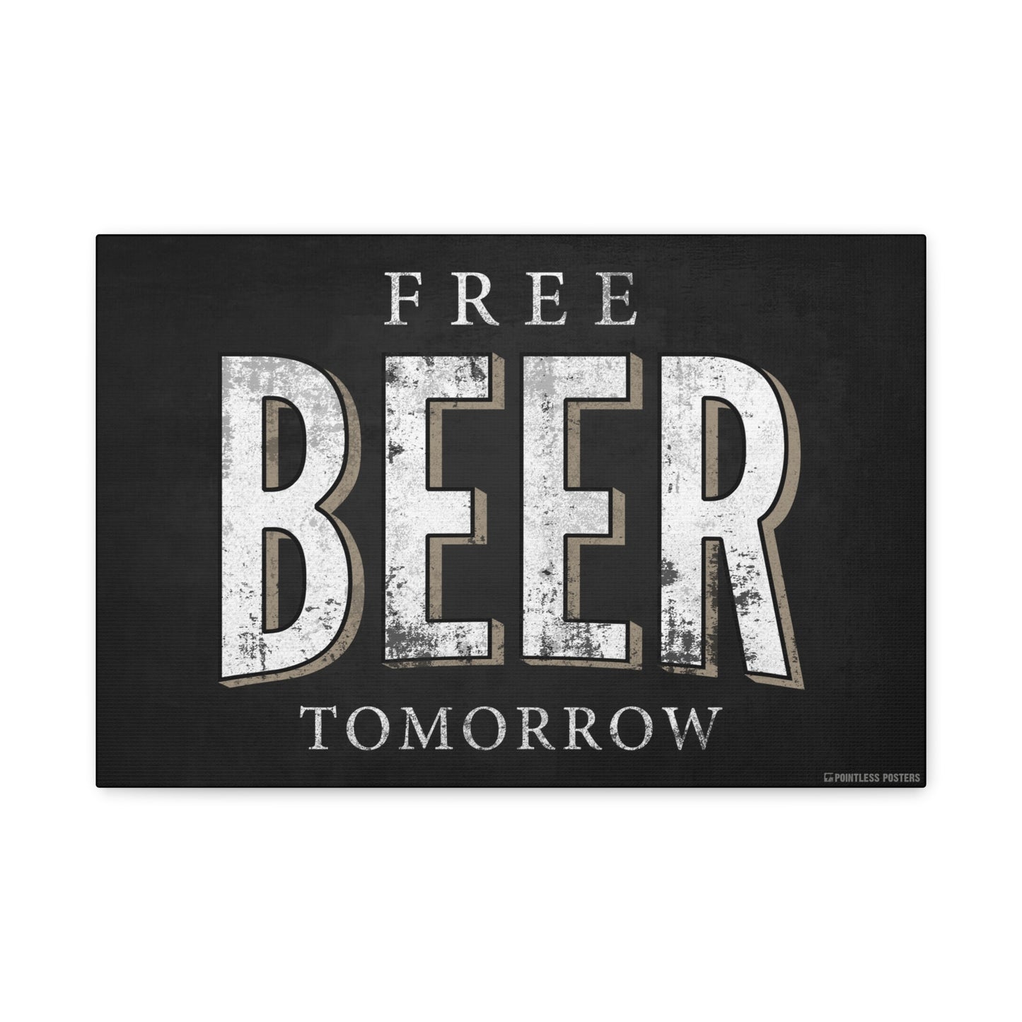 Free Beer Tomorrow Drinking Canvas Print