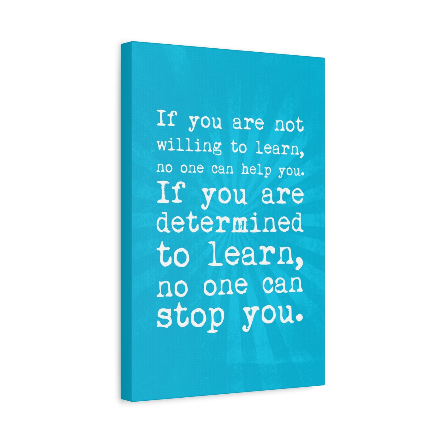 If You're Not Willing To Learn, Canvas Wall Art