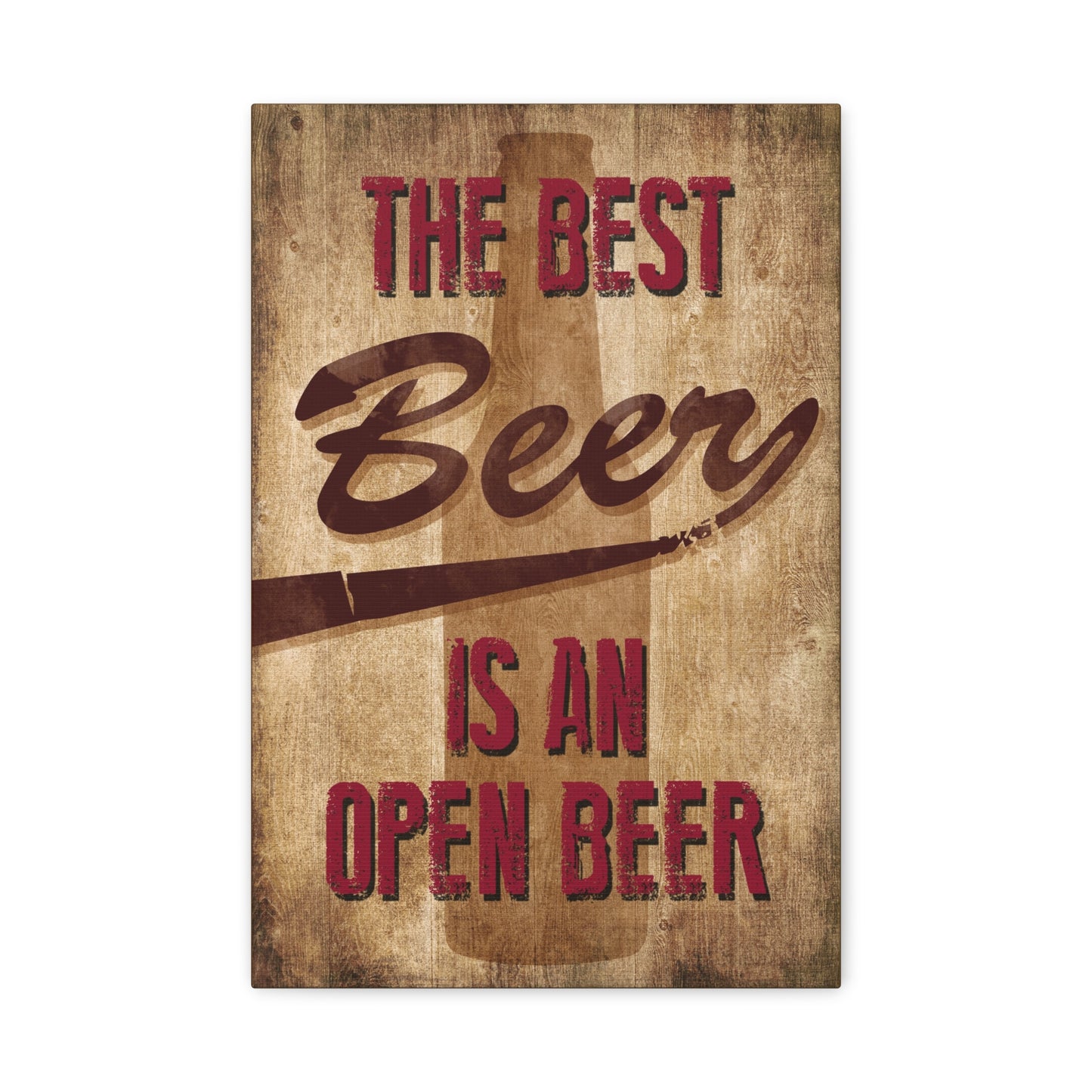 The Best Beer Is An Open Beer Canvas Wall Art