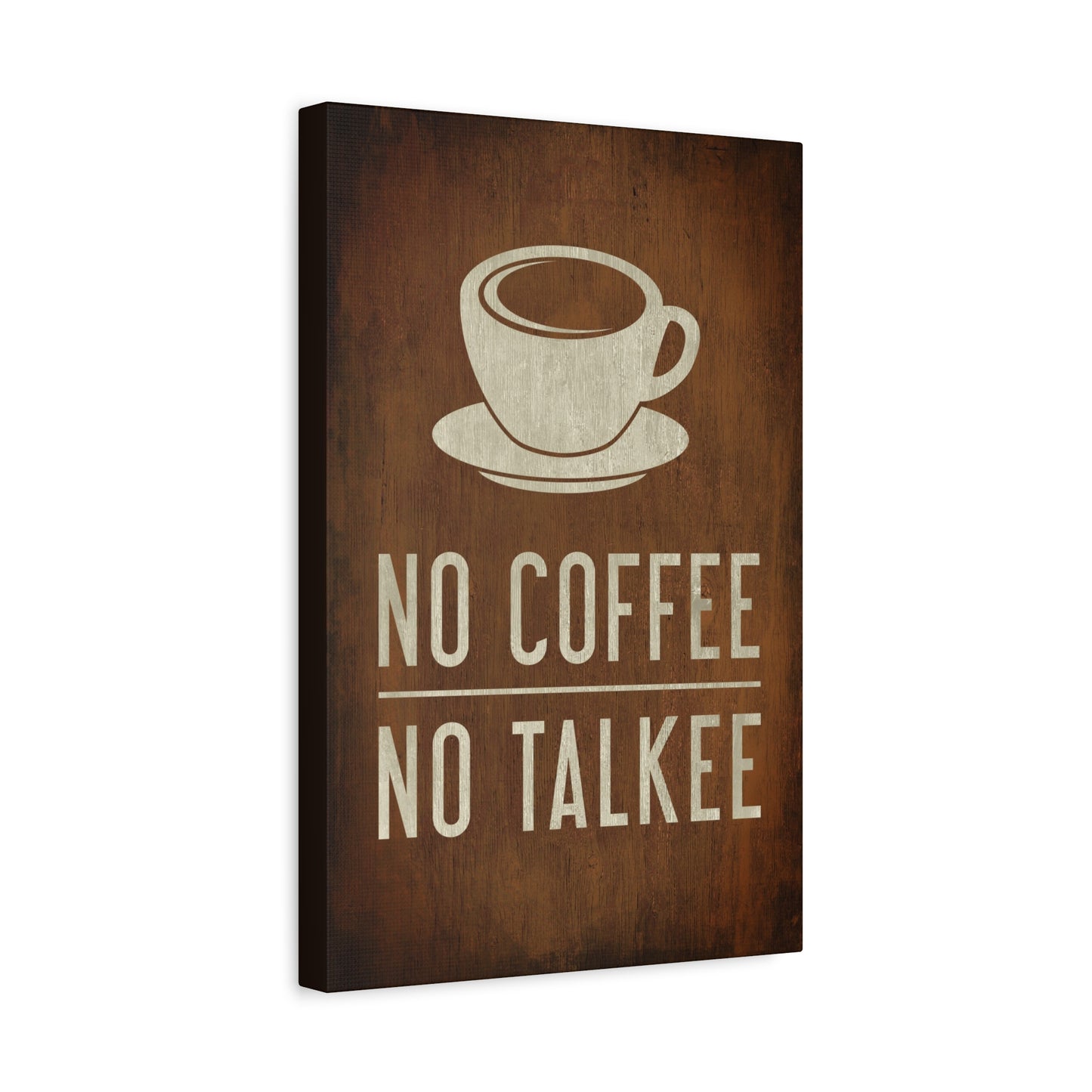 No Coffee No Talkee Funny Canvas Wall Art