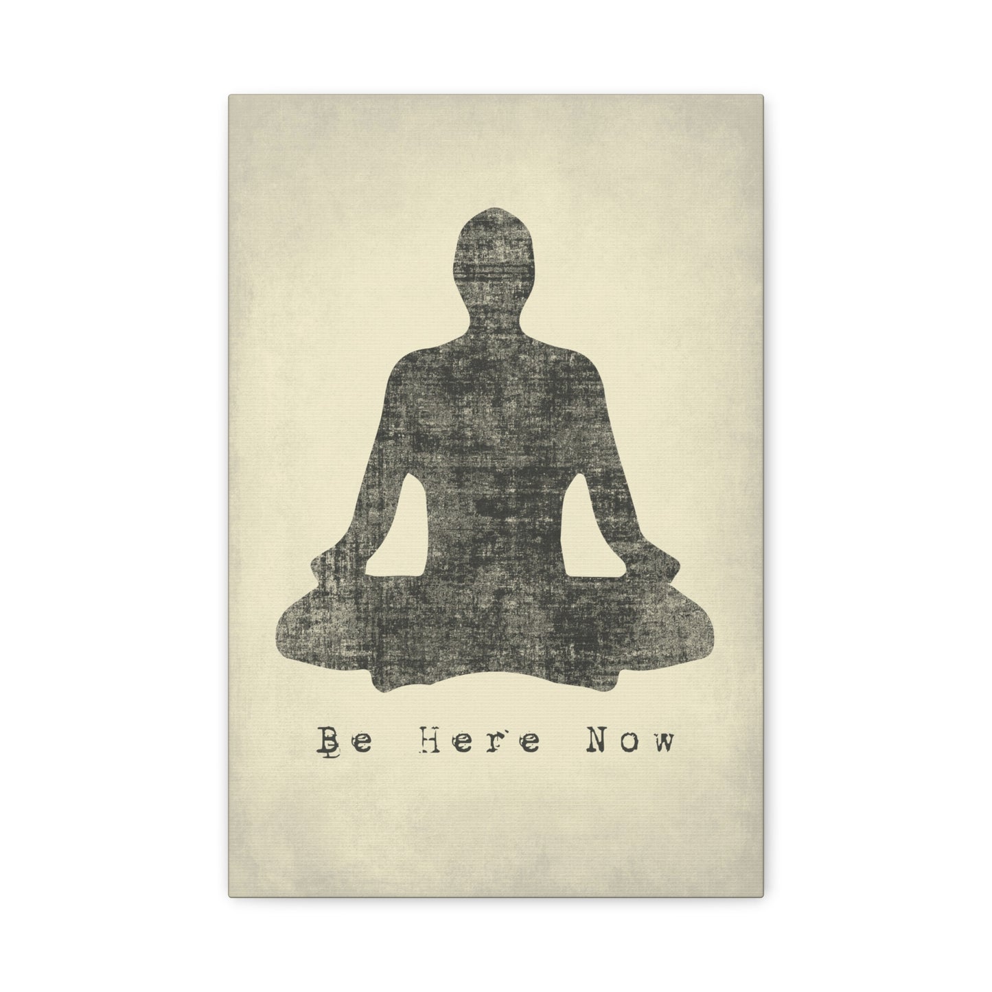 Be Here Now, Mindfulness Meditation Canvas Print