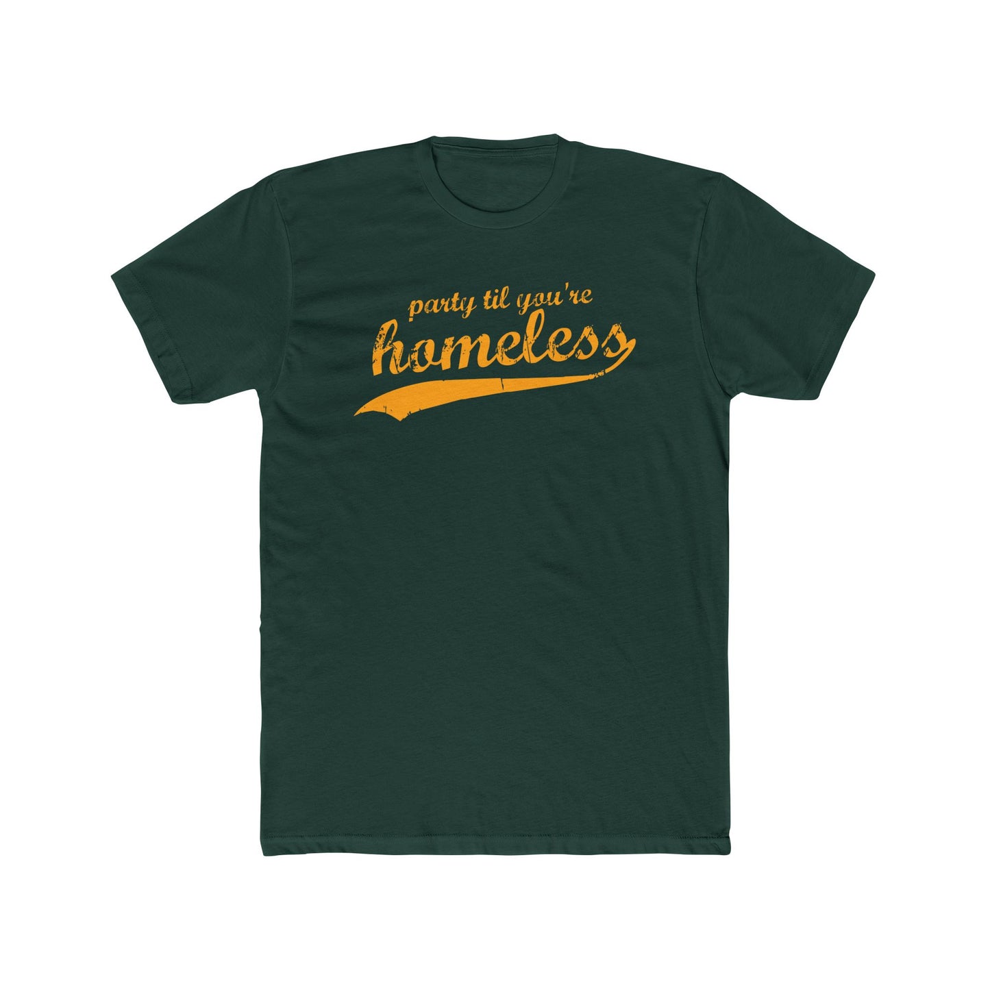 Part Til You're Homeless T-Shirt