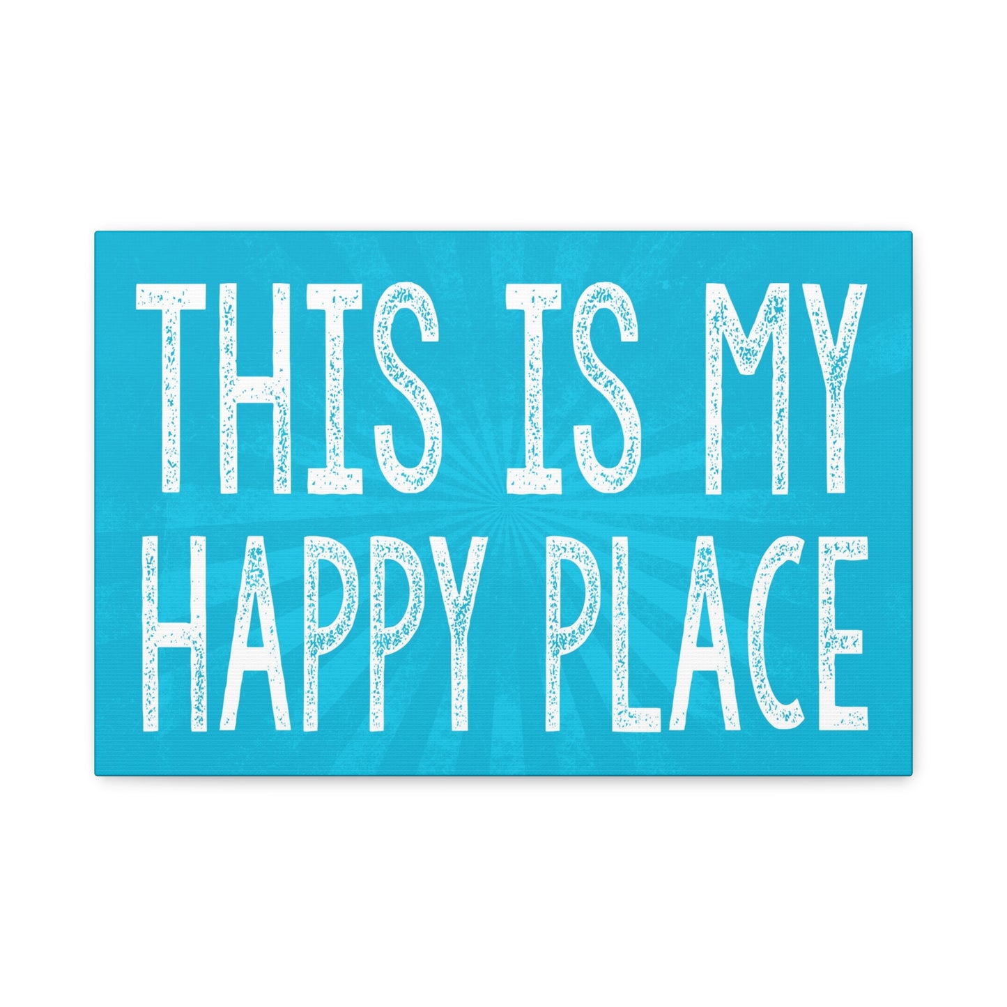 This Is My Happy Place - Motivational Canvas Wall Art