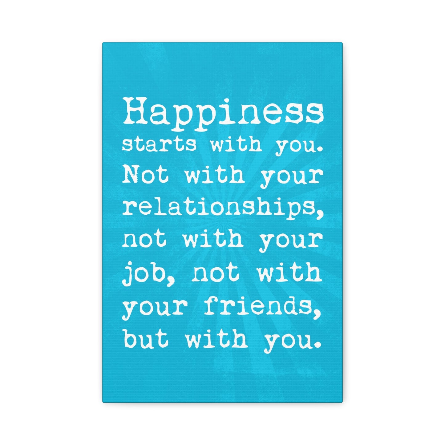 Happiness Starts With You, Motivational Canvas Wall Art