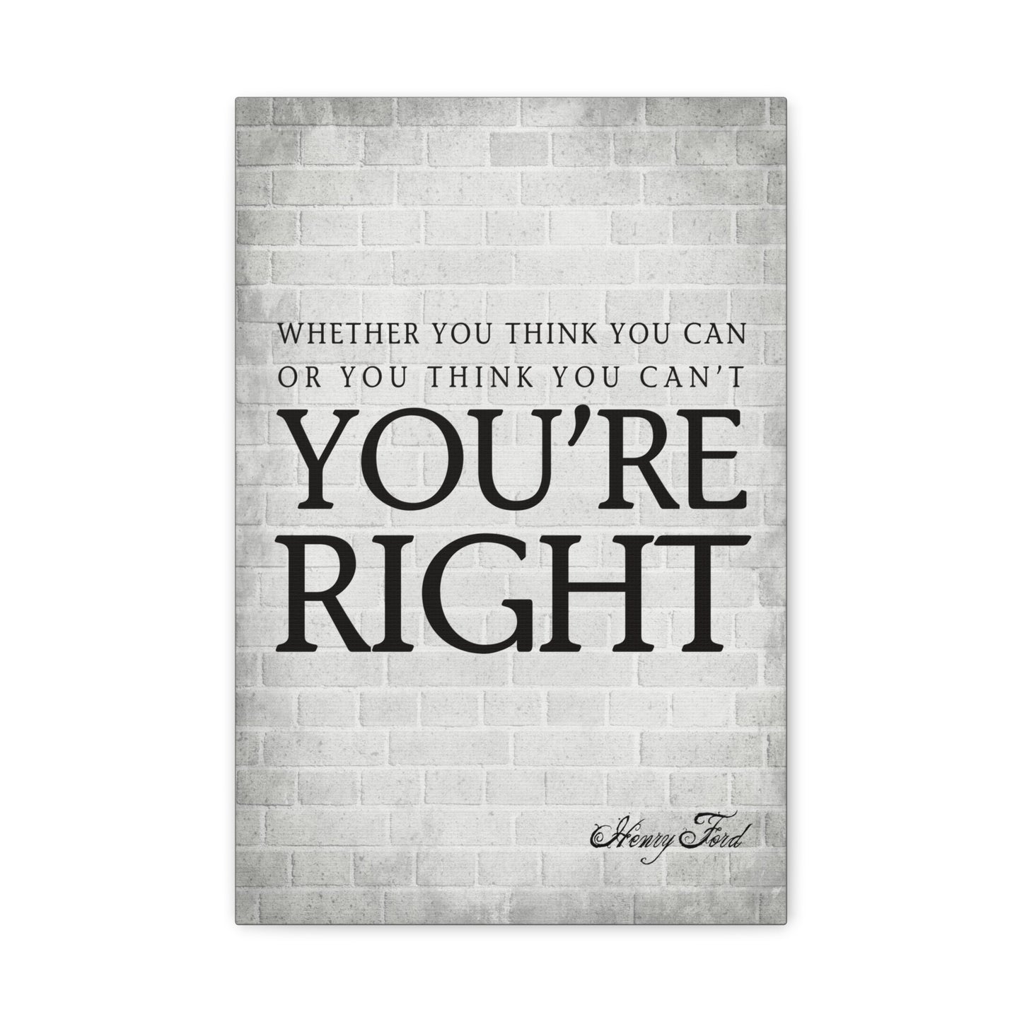 Whether You Think You Can (Henry Ford Quote) - Motivational Canvas Wall Art
