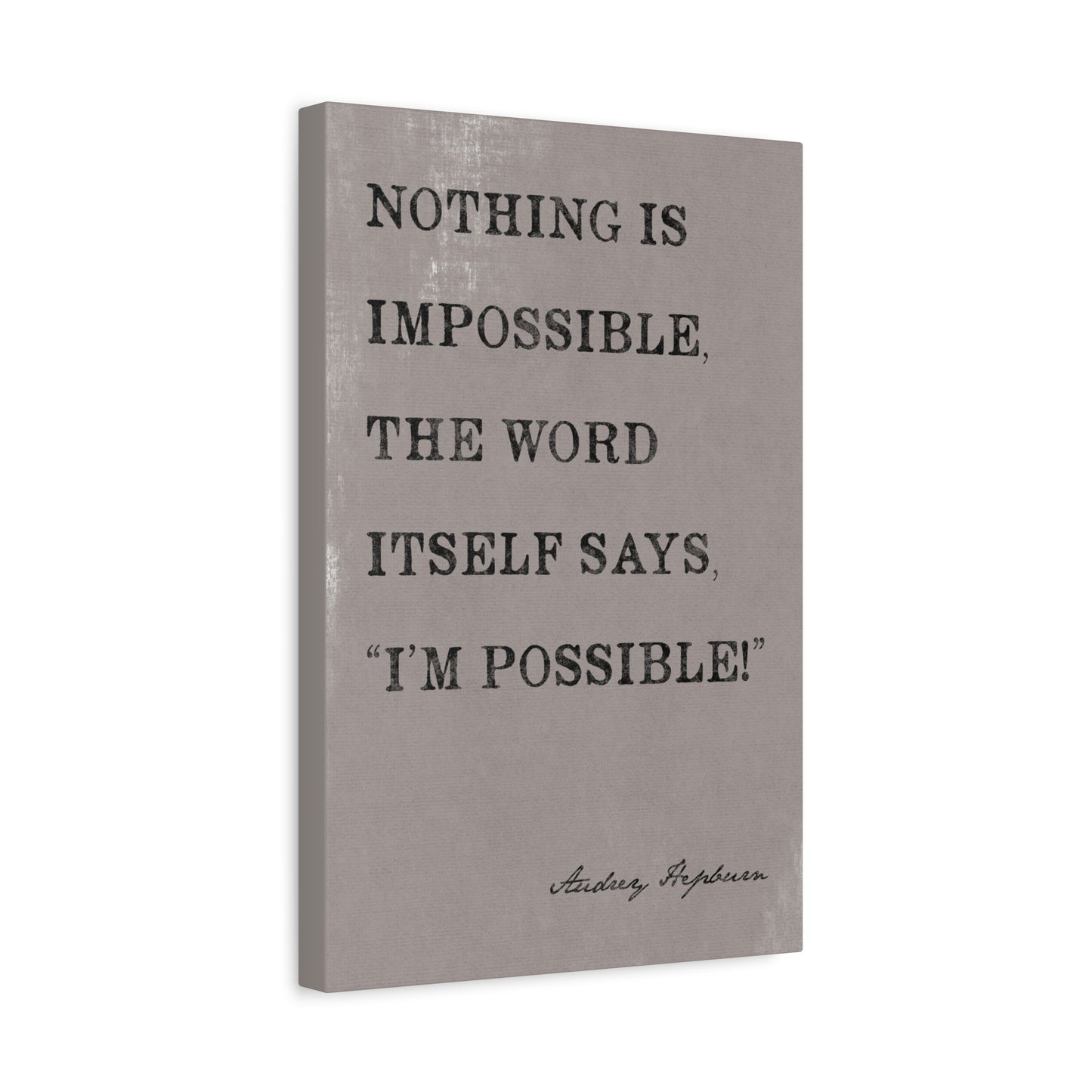 Nothing Is Impossible (Audrey Hepburn Quote) - Motivational Canvas Wall Art