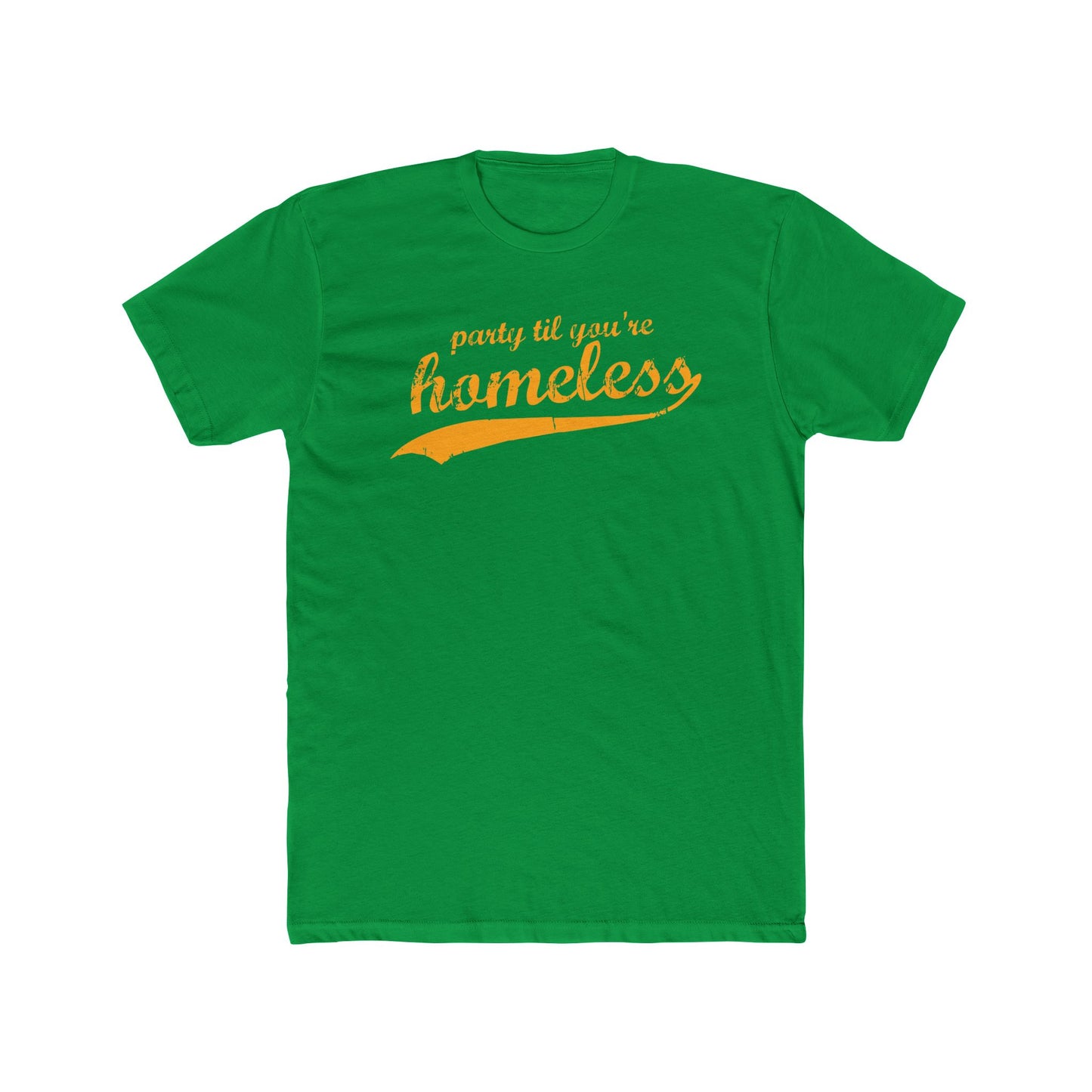 Part Til You're Homeless T-Shirt