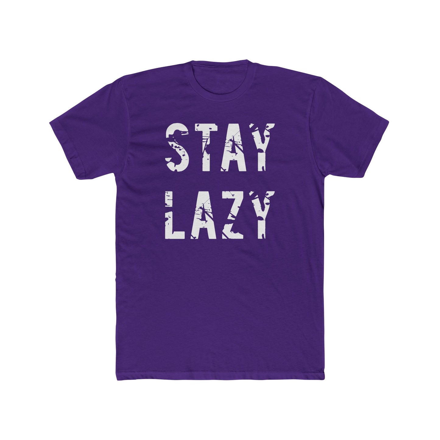 Stay Lazy T-Shirt