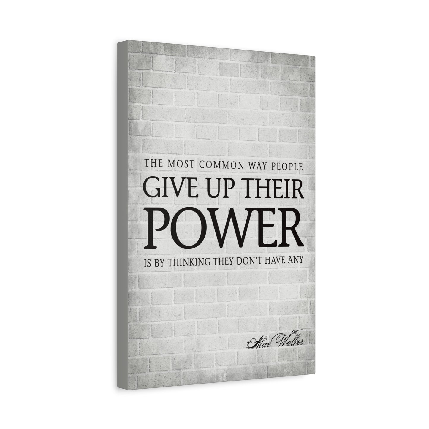 The Most Common Way People Give Up Their Power - Motivational Canvas Wall Art
