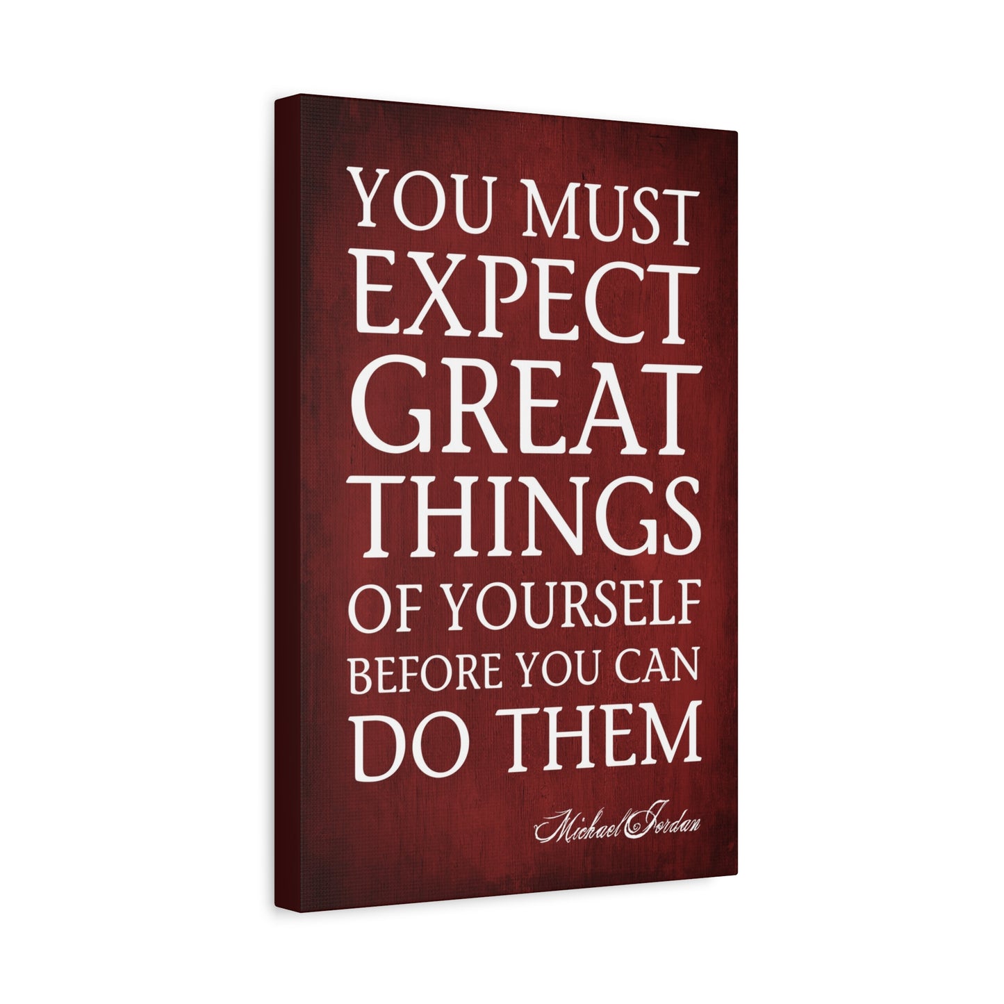 You Must Expect Great Things Of Yourself (Michael Jordan Quote) - Motivational Canvas Wall Art