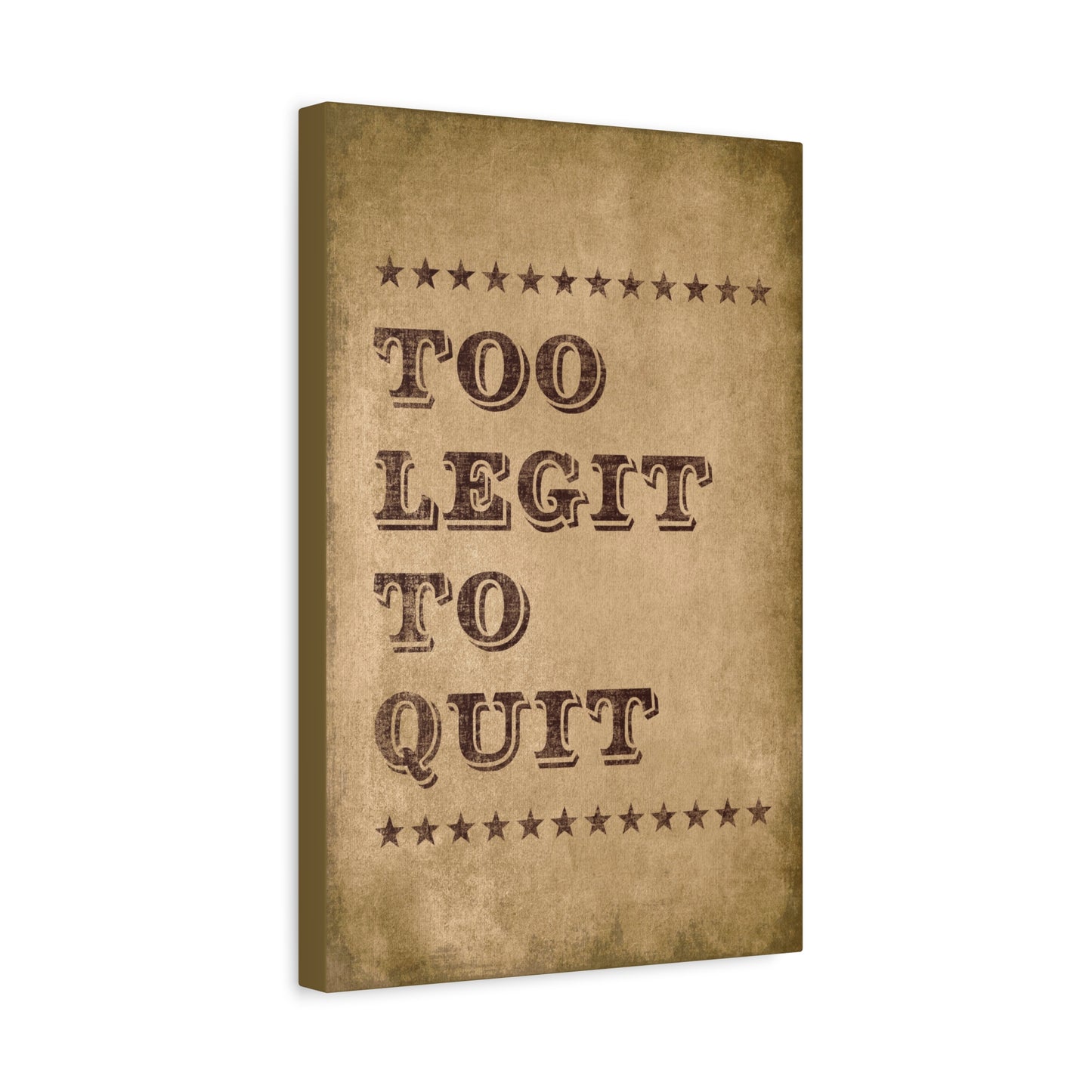 Too Legit To Quit Canvas Wall Art