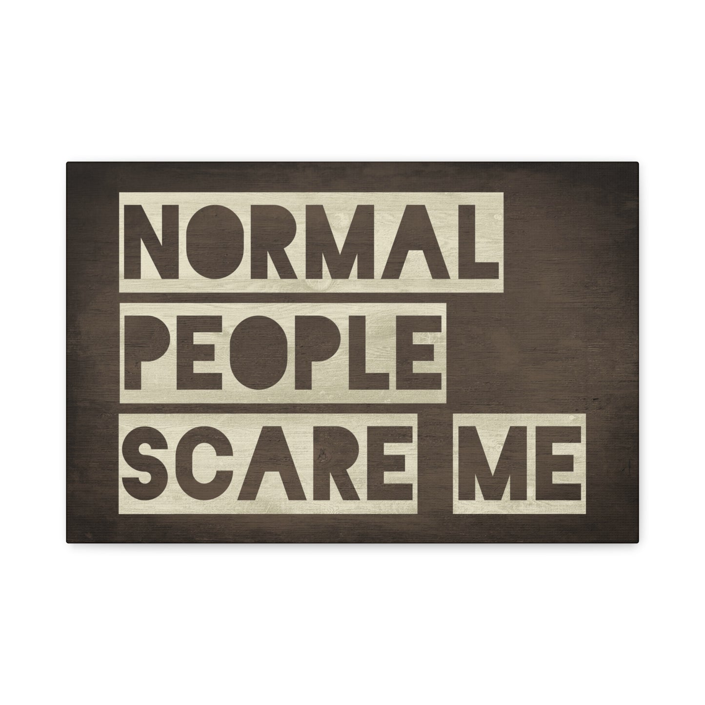 Normal People Scare Me Canvas Wall Art