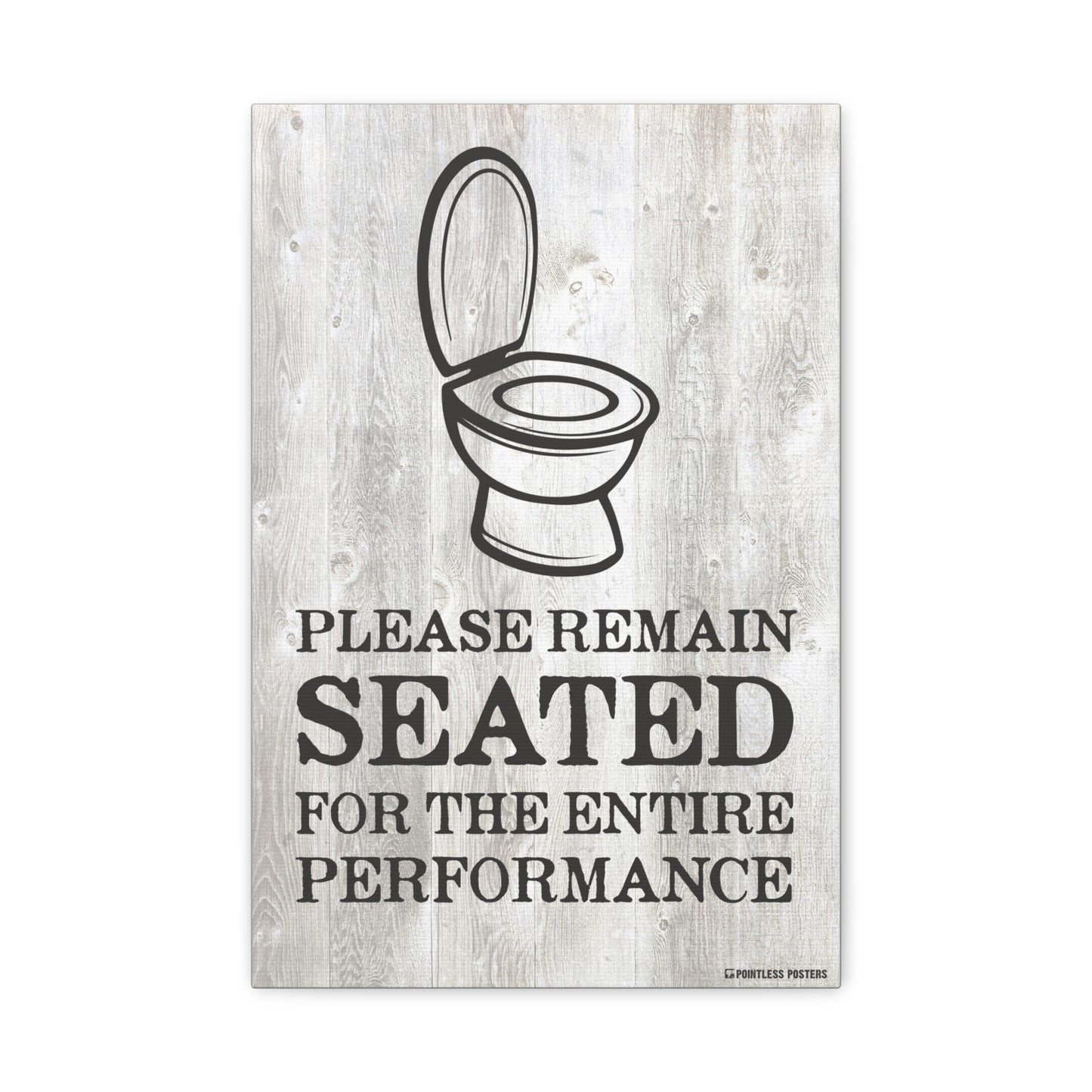Please Remain Seated Bathroom Quote Canvas Print