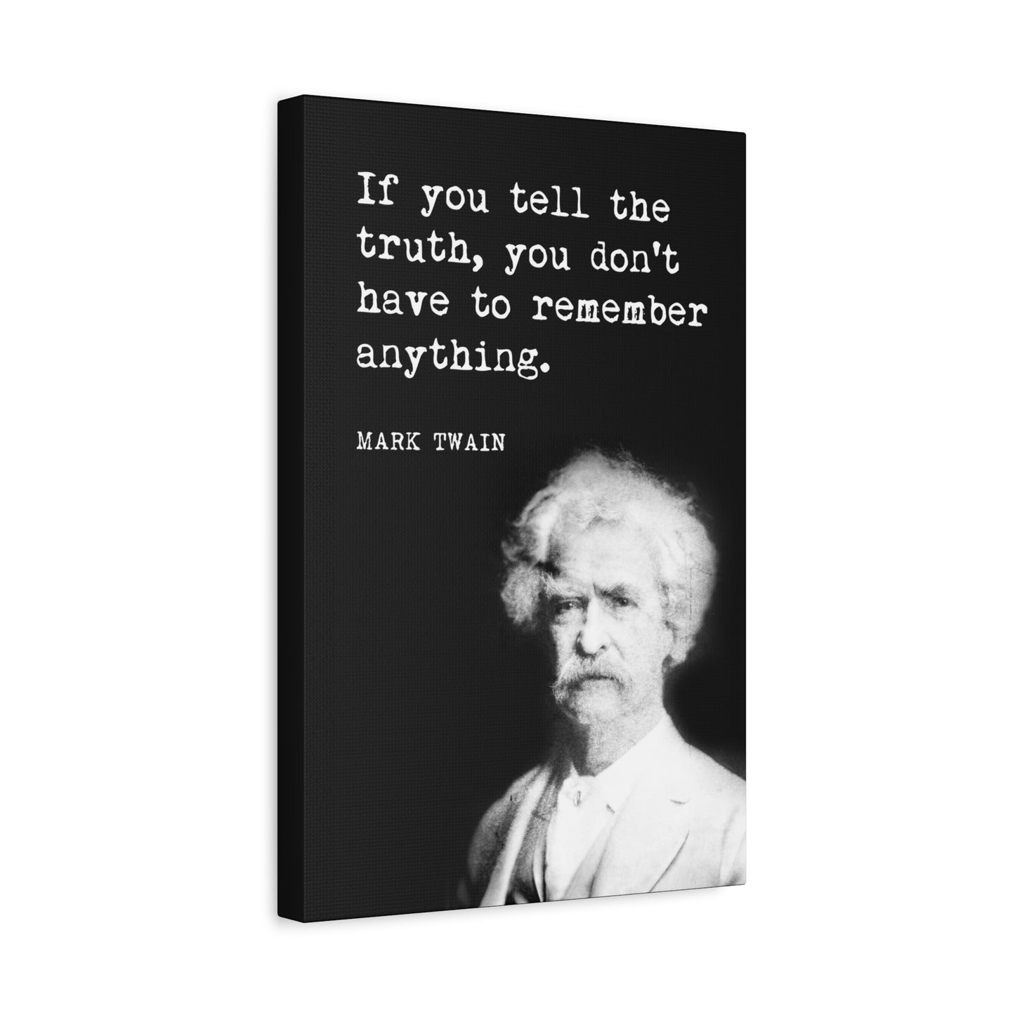 If You Tell The Truth (Mark Twain Quote), Motivational Canvas Wall Art