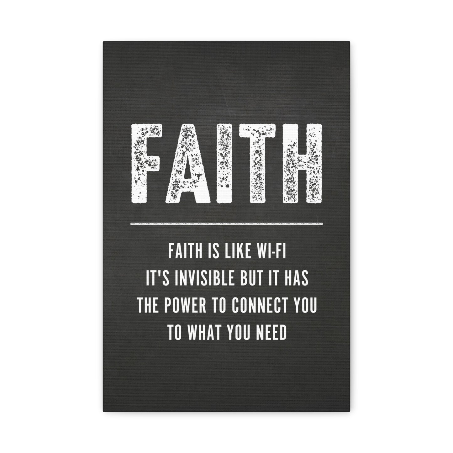 Spiritual Wall Decor - Faith is Like WiFi Religious Canvas Print