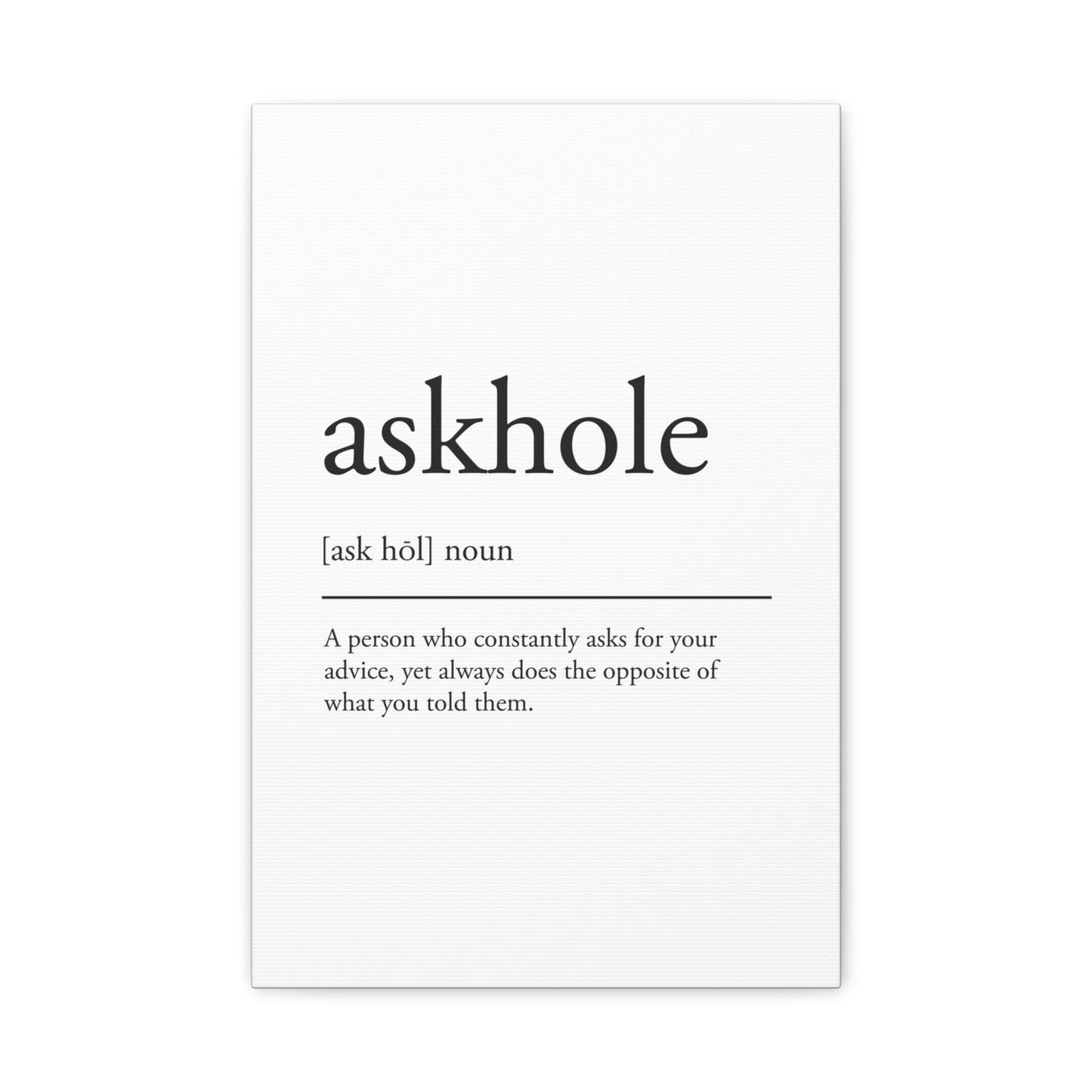 Askhole Definition Canvas Print