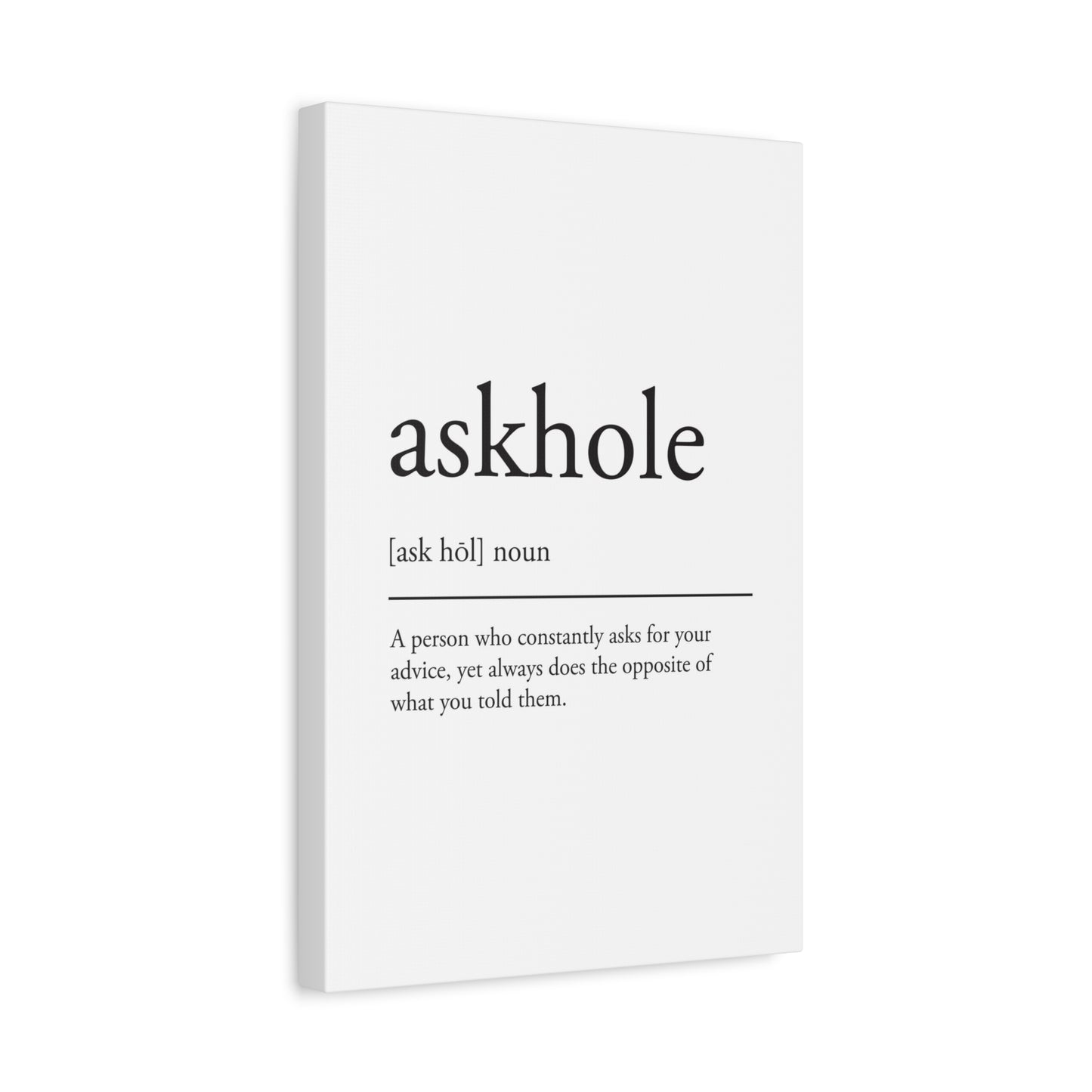 Askhole Definition Canvas Print