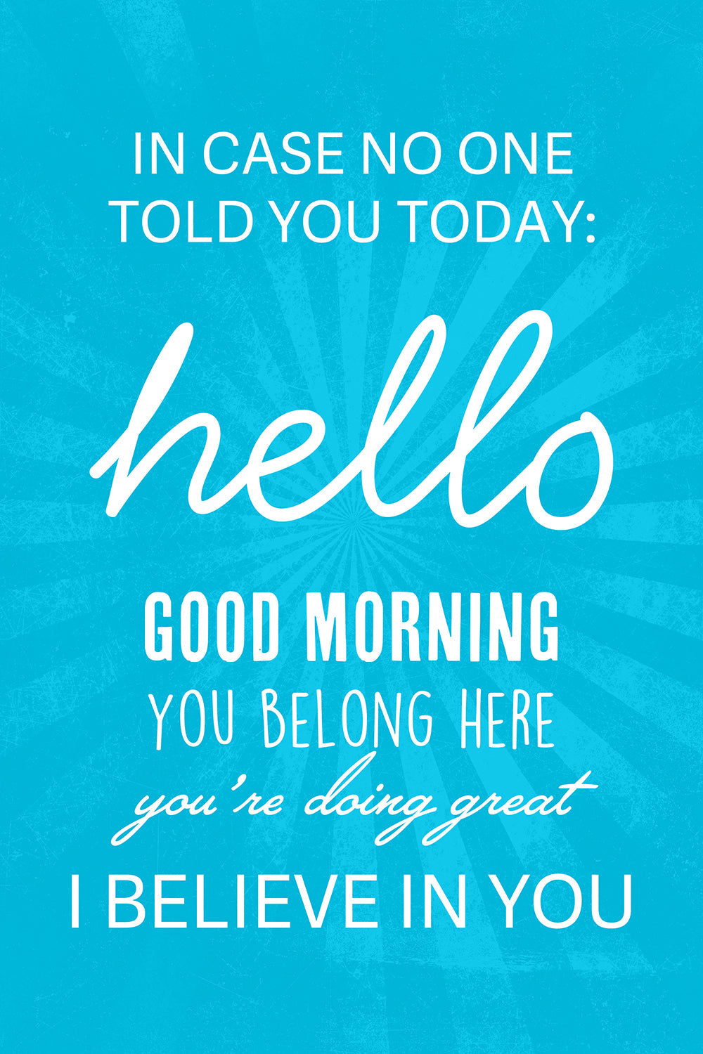 In Case No One Told You Today Motivational Classroom Sign for Teachers