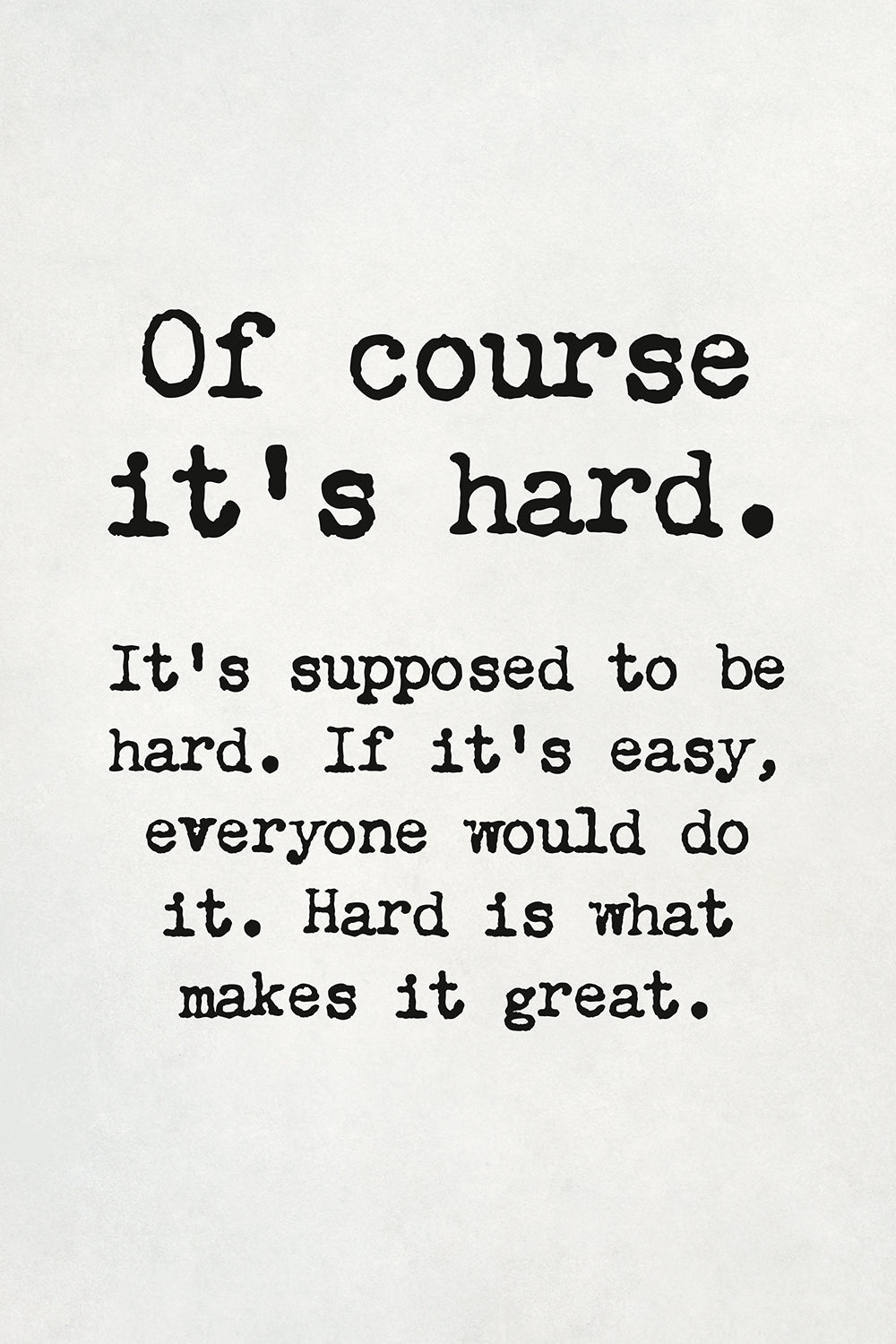 Of Course it's Hard Motivational Workout Sign