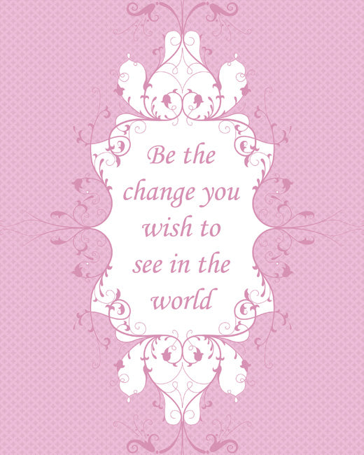 Be The Change, premium art print (light pink)