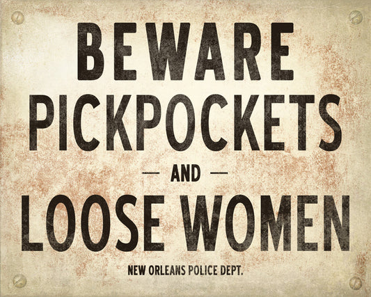 Beware Pickpockets And Loose Women, removable wall decal