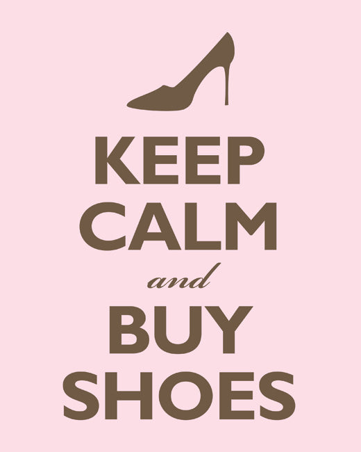 Keep Calm and Buy Shoes, premium art print (pink and brown)