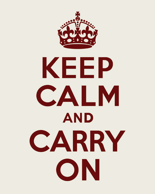 Keep Calm and Carry On, premium art print (antique white)