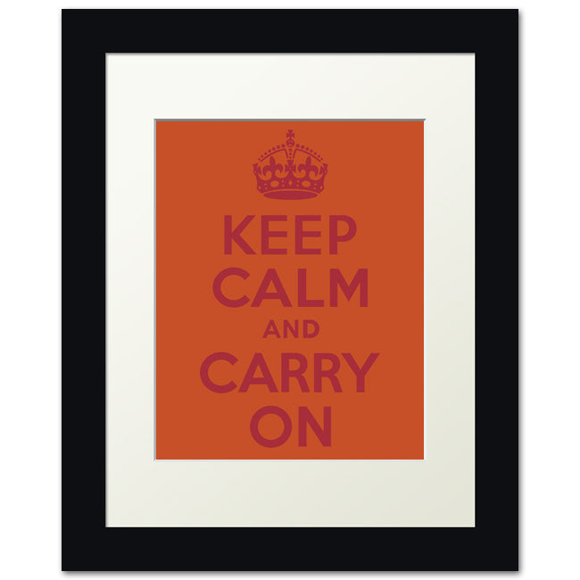 Keep Calm And Carry On, framed print (cayenne)
