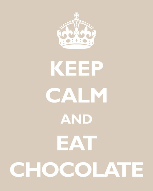 Keep Calm and Eat Chocolate, premium art print (light khaki)