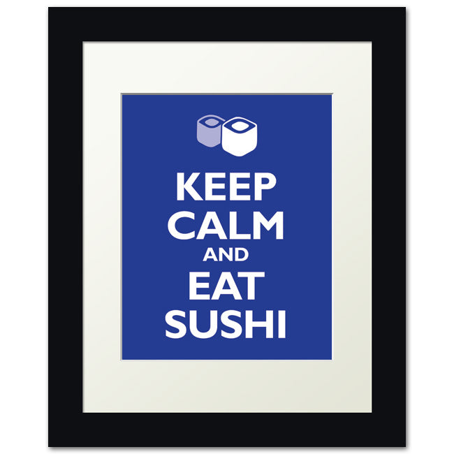 Keep Calm and Eat Sushi, framed print (reflex blue)