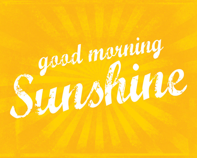 Good Morning Sunshine, premium art print