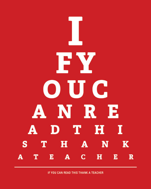 If You Can Read This Thank A Teacher, eye chart print (classic red)