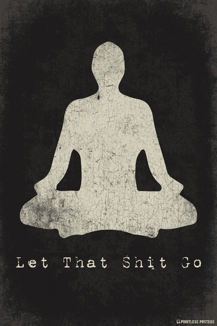 Let That Shit Go Healing Meditation - Stampa artistica su tela Let That Shit Go Healing Meditation - Stampa artistica su tela