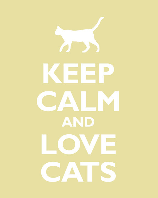 Keep Calm and Love Cats, premium art print (chardonnay)