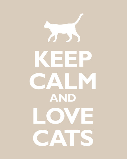 Keep Calm and Love Cats, premium art print (light khaki)