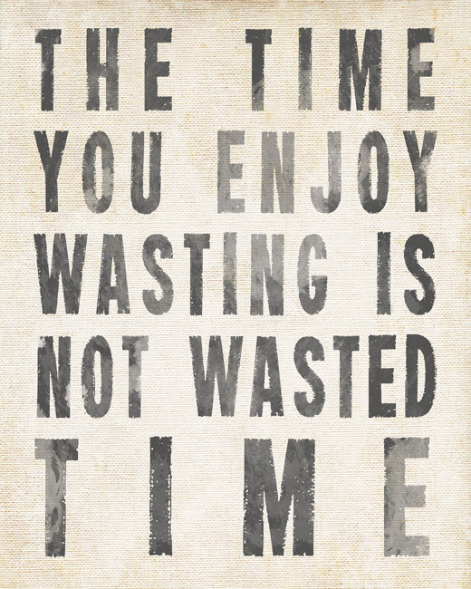 The Time You Enjoy Wasting (antique white), removable wall decal