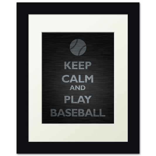 Keep Calm and Play Baseball, framed print (dark titanium)