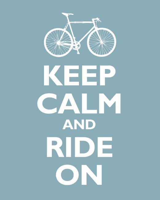 Keep Calm and Ride On, premium art print (light blue)