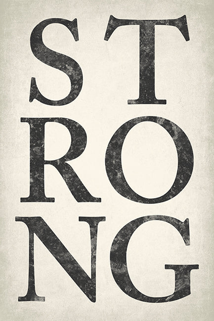 Strong, motivational poster print